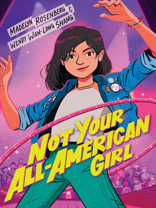 Title details for Not Your All-American Girl by Wendy Wan-Long Shang - Available